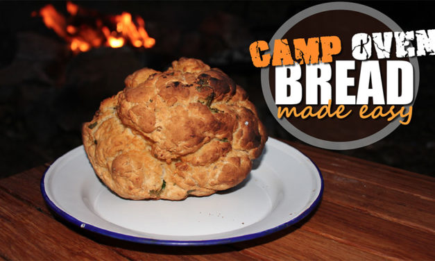 Camp Oven Bread - Made Easy…