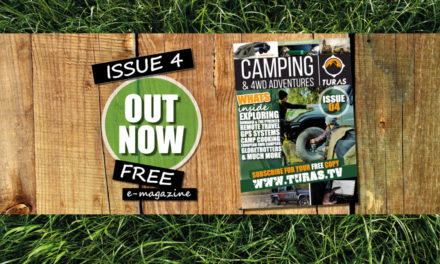 Issue Four – Autumn 2017 TURAS CAMPING AND 4WD ADVENTURES MAGAZINE