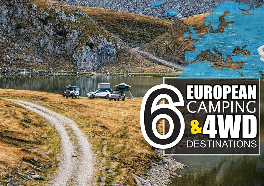 6 Europäesche Camping a 4WD Destinatiounen