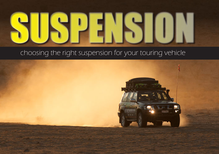 Suspension – Choosing the right suspension for your touring 4WD vehicle. Offroad Suspension from Ironman 4×4 ABE and TUV Approved
