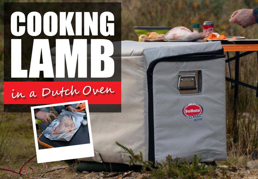 Cooking Lamb in a Dutch Oven -with SnoMaster Fridge Freezers